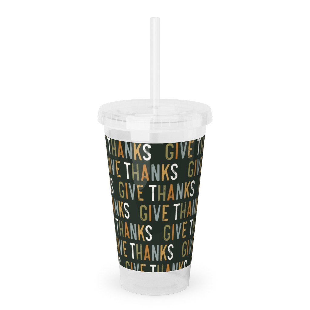 Give Thanks Acrylic Tumbler with Straw, 16oz, Green