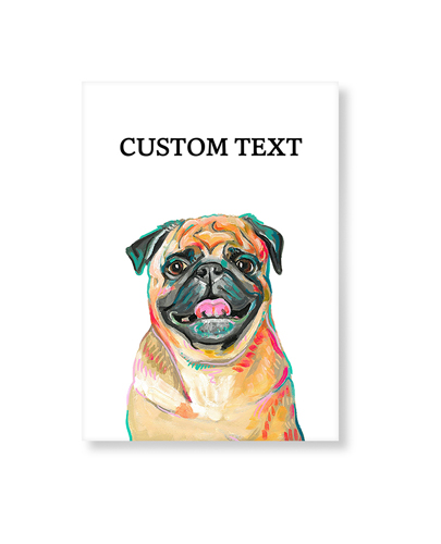 Pug Custom Text Art Print