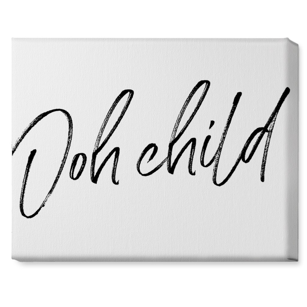 Ooh Child - Black and White Wall Art, No Frame, Single piece, Canvas, 16x20, White