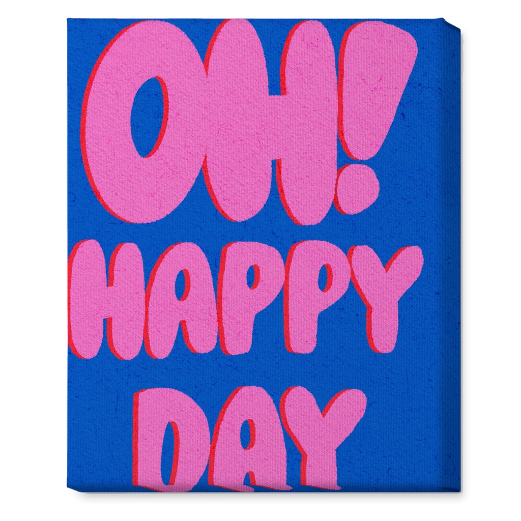 Oh! Happy Day - Blue and Pink Wall Art, No Frame, Single piece, Canvas, 16x20, Pink