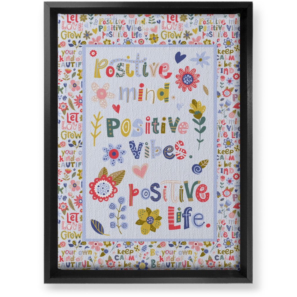 Positive Vibes, Positive Life - Inspirational Floral Wall Art, Black, Single piece, Canvas, 10x14, Multicolor