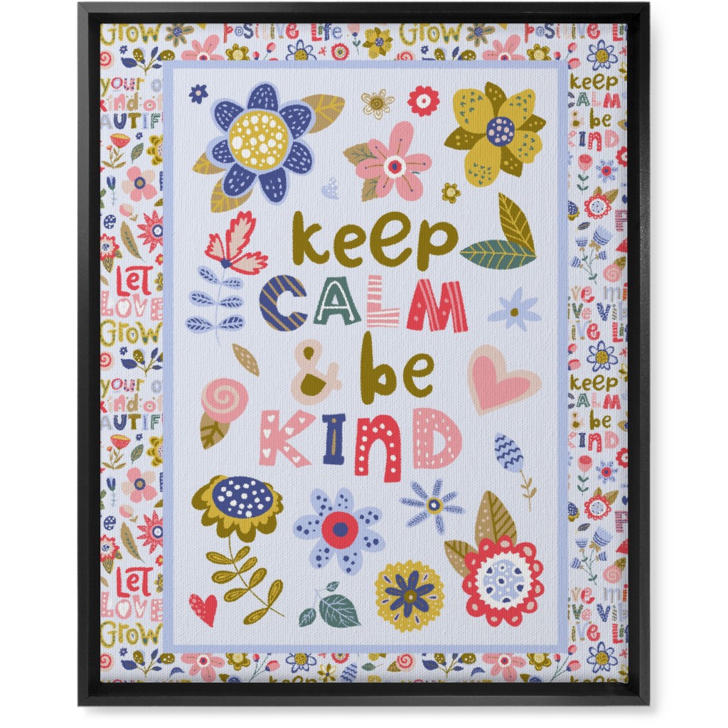 Keep Calm and Be Kind Inspirational Floral Wall Art, Black, Single piece, Canvas, 16x20, Multicolor