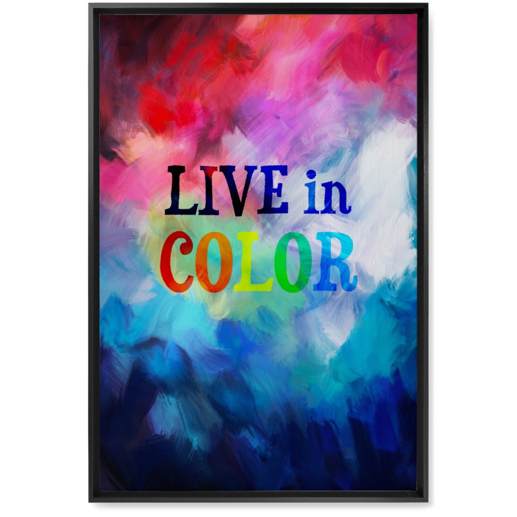 Live in Color - Multi Wall Art, Black, Single piece, Canvas, 20x30, Multicolor