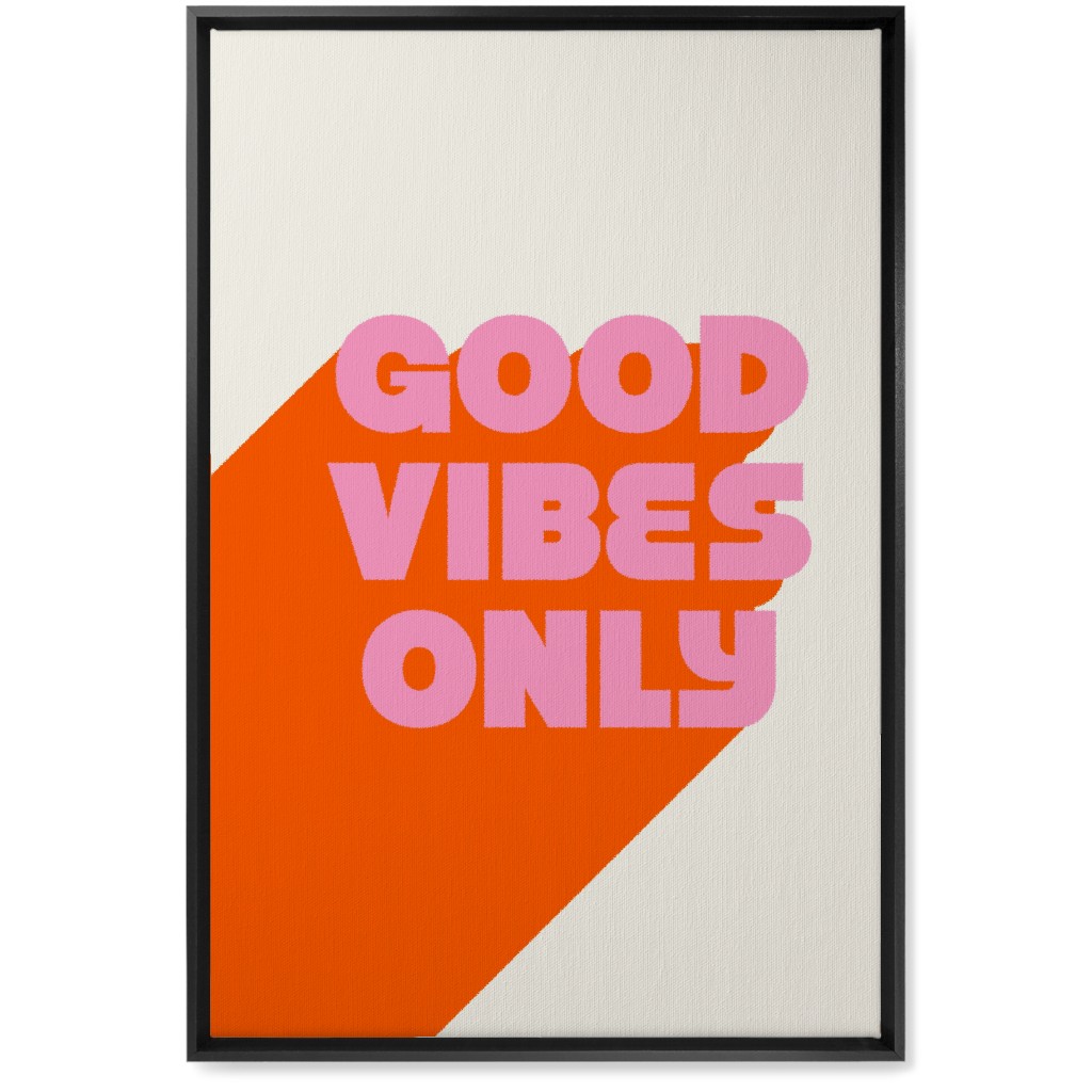 Good Vibes Only - Orange and Pink Wall Art, Black, Single piece, Canvas, 20x30, Red