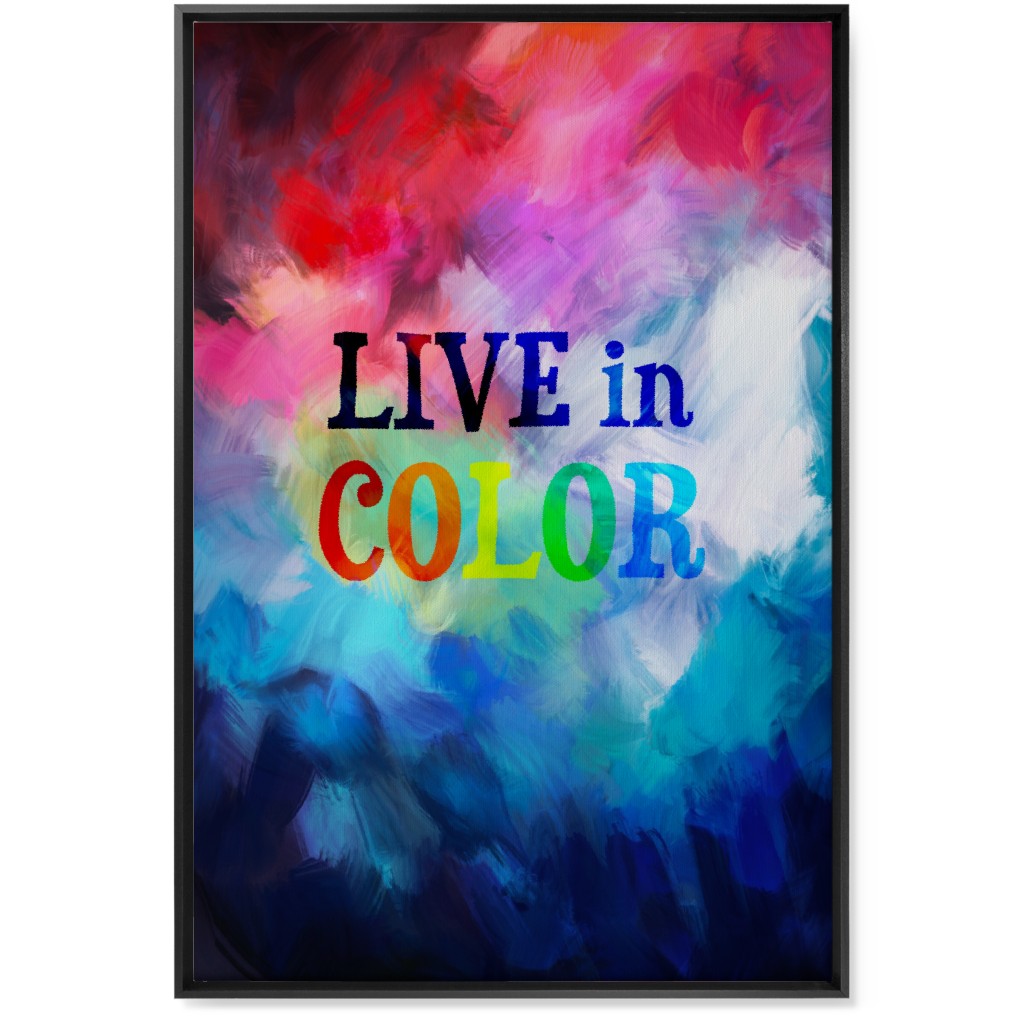 Live in Color - Multi Wall Art, Black, Single piece, Canvas, 24x36, Multicolor