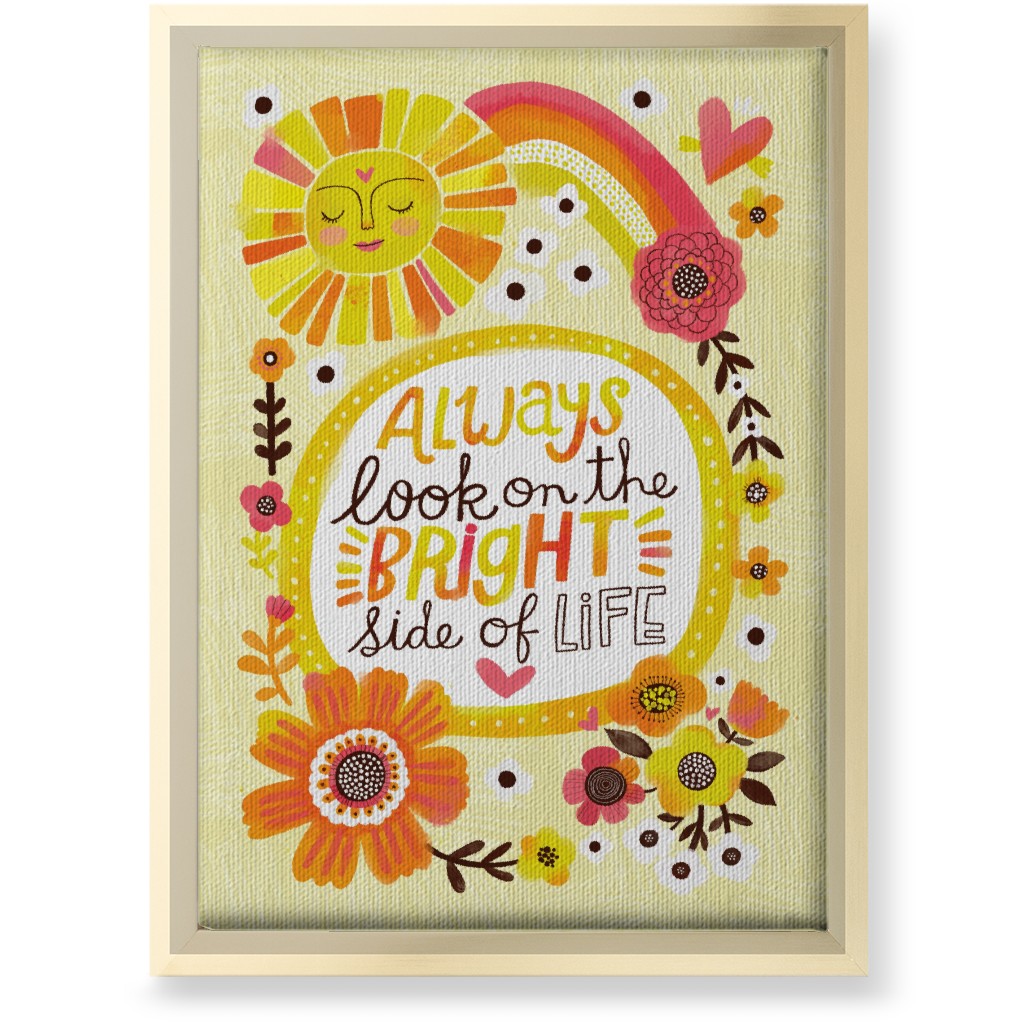 Always Look on the Bright Side of Life - Yellow Wall Art, Gold, Single piece, Canvas, 10x14, Yellow