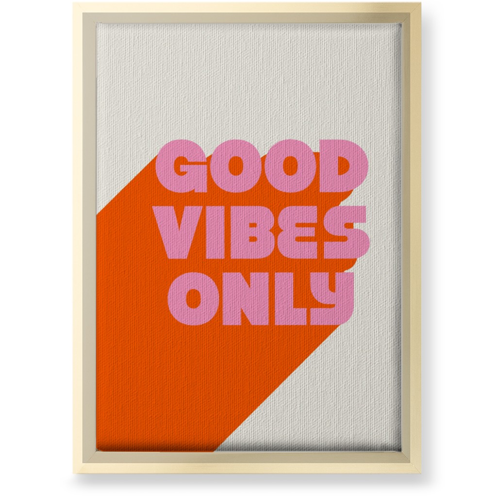 Good Vibes Only - Orange and Pink Wall Art, Gold, Single piece, Canvas, 10x14, Red