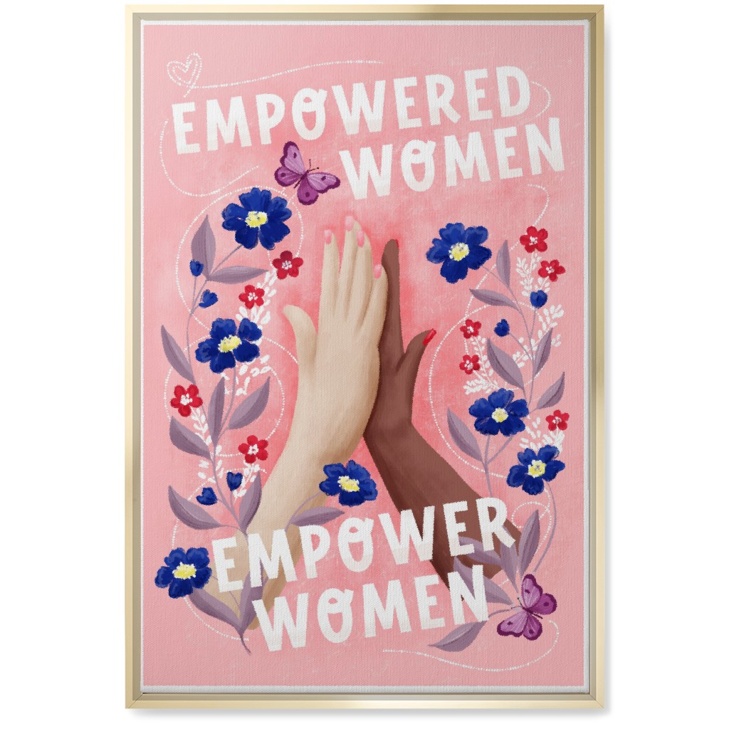 Empowered Women Empower Women - Pink Wall Art, Gold, Single piece, Canvas, 20x30, Pink, Bright Pink