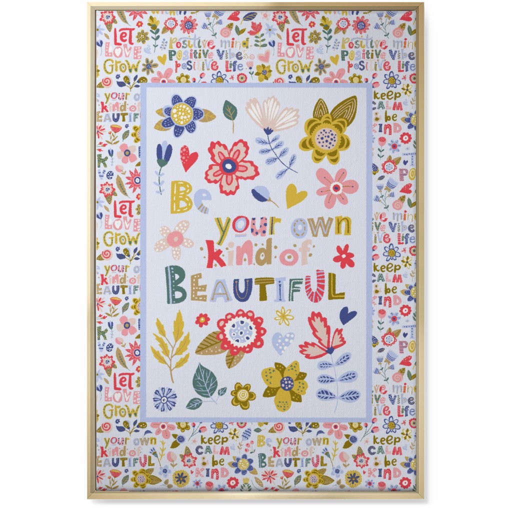Be Your Own Kind of Beautiful Inspirational Floral Wall Art, Gold, Single piece, Canvas, 24x36, Multicolor