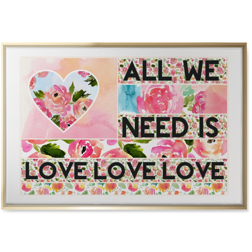 All We Need Is Love - Pink Wall Art, Gold, Single piece, Canvas, 24x36, Pink