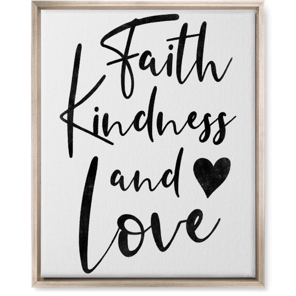 Faith Kindness and Love - White and Black Wall Art, Metallic, Single piece, Canvas, 16x20, White