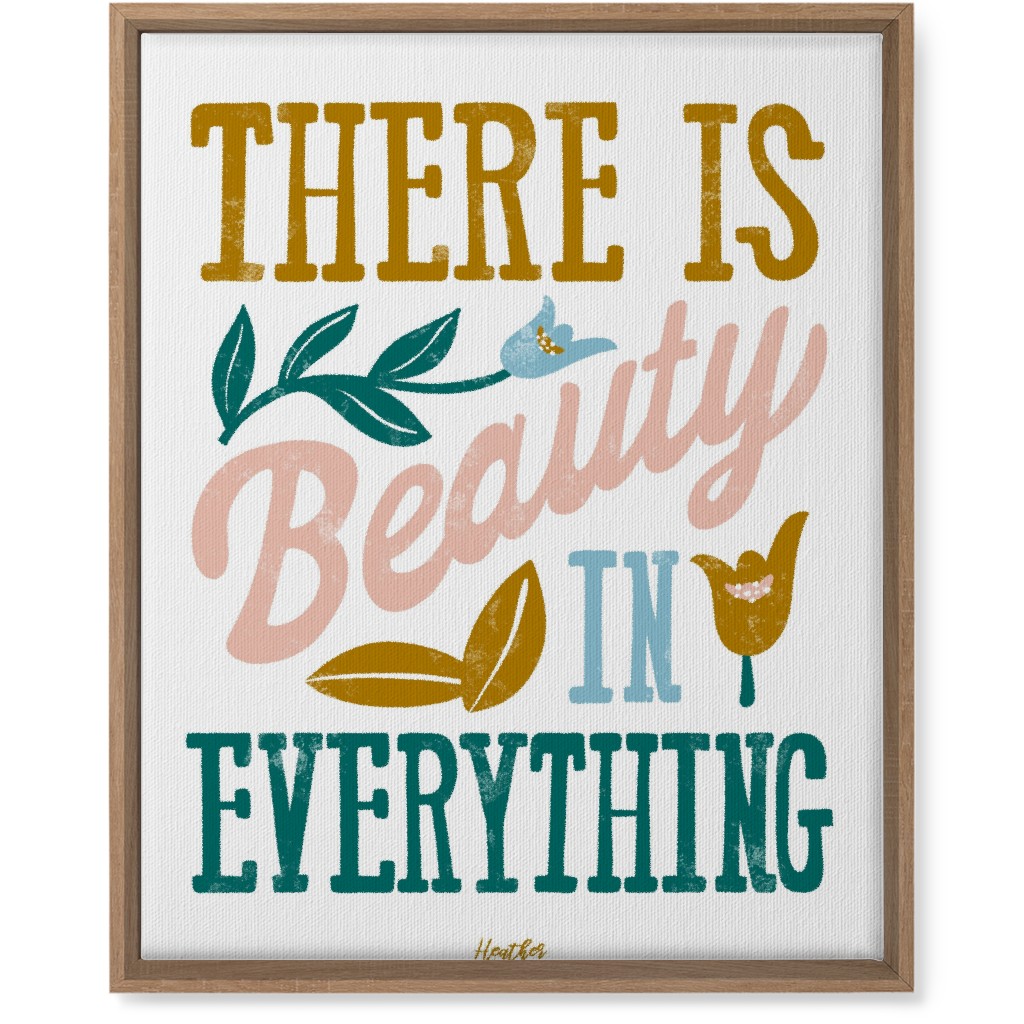 There Is Beauty in Everything Wall Art, Natural, Single piece, Canvas, 16x20, Multicolor, White