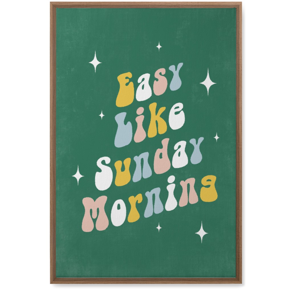 Easy Like Sunday Morning - Multi on Green Wall Art, Natural, Single piece, Canvas, 20x30, Green, Classic Green