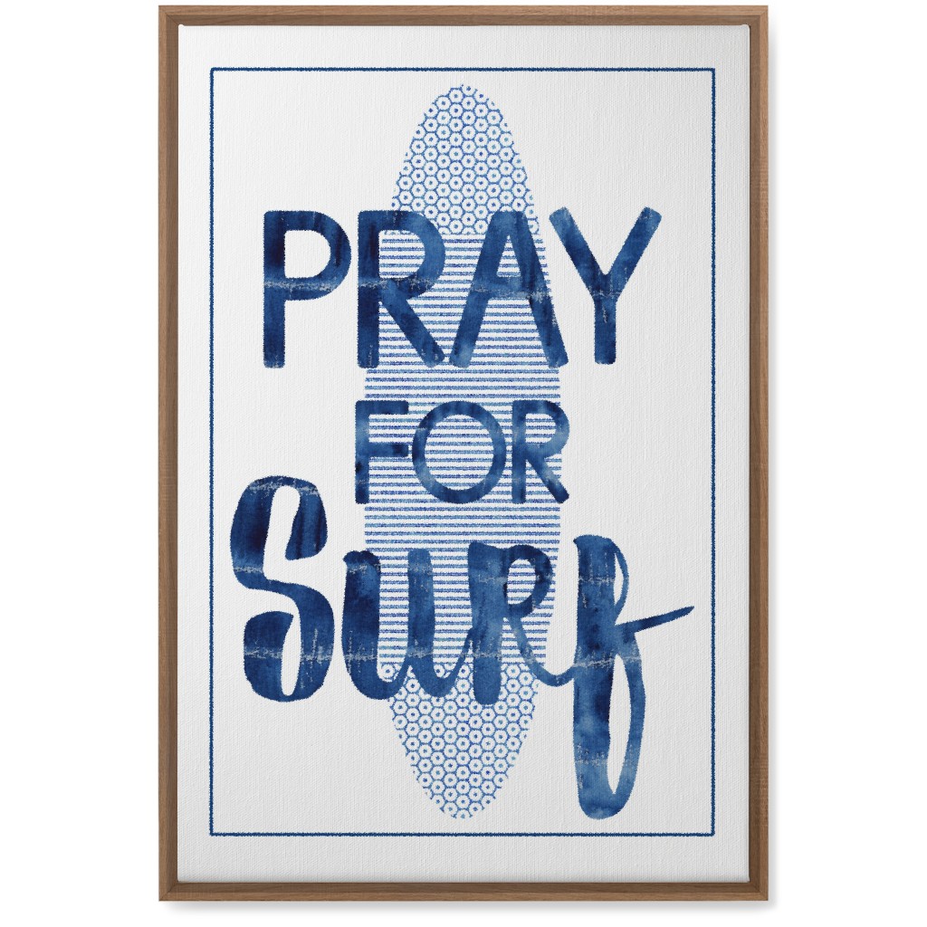 Pray for Surf - Blue Wall Art, Natural, Single piece, Canvas, 20x30, Blue