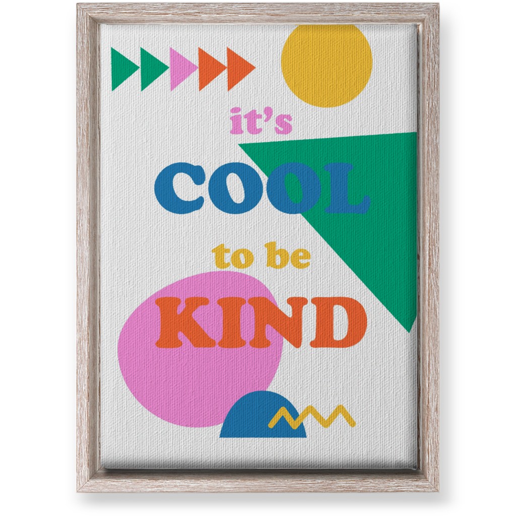Cool To Be Kind - Multi Wall Art, Rustic, Single piece, Canvas, 10x14, Multicolor