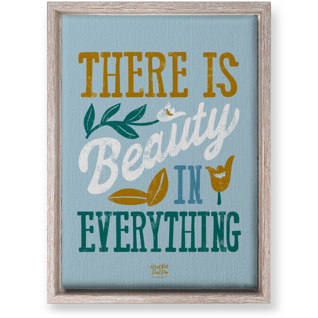 There Is Beauty in Everything Wall Art, Rustic, Single piece, Canvas, 10x14, Blue, Oasis
