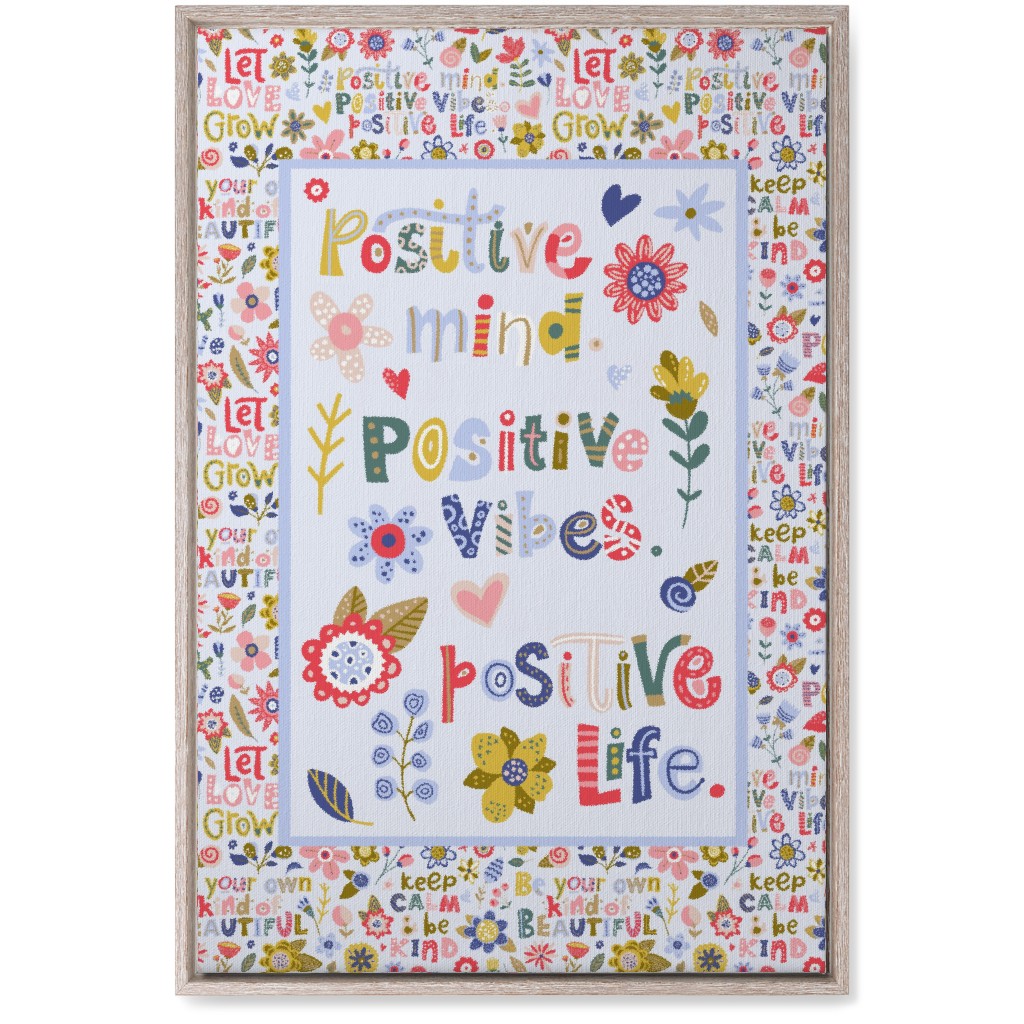 Positive Vibes, Positive Life - Inspirational Floral Wall Art, Rustic, Single piece, Canvas, 20x30, Multicolor