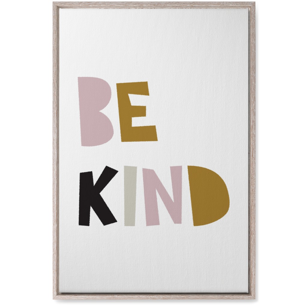 Be Kind Typography - Neutral With Pink Wall Art, Rustic, Single piece, Canvas, 20x30, Multicolor