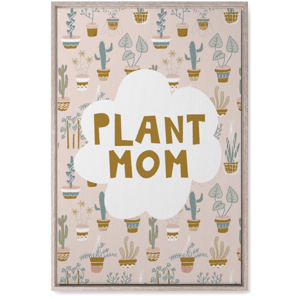Plant Mom Indoor Garden - Neutral on Pink Wall Art, Rustic, Single piece, Canvas, 20x30, Multicolor