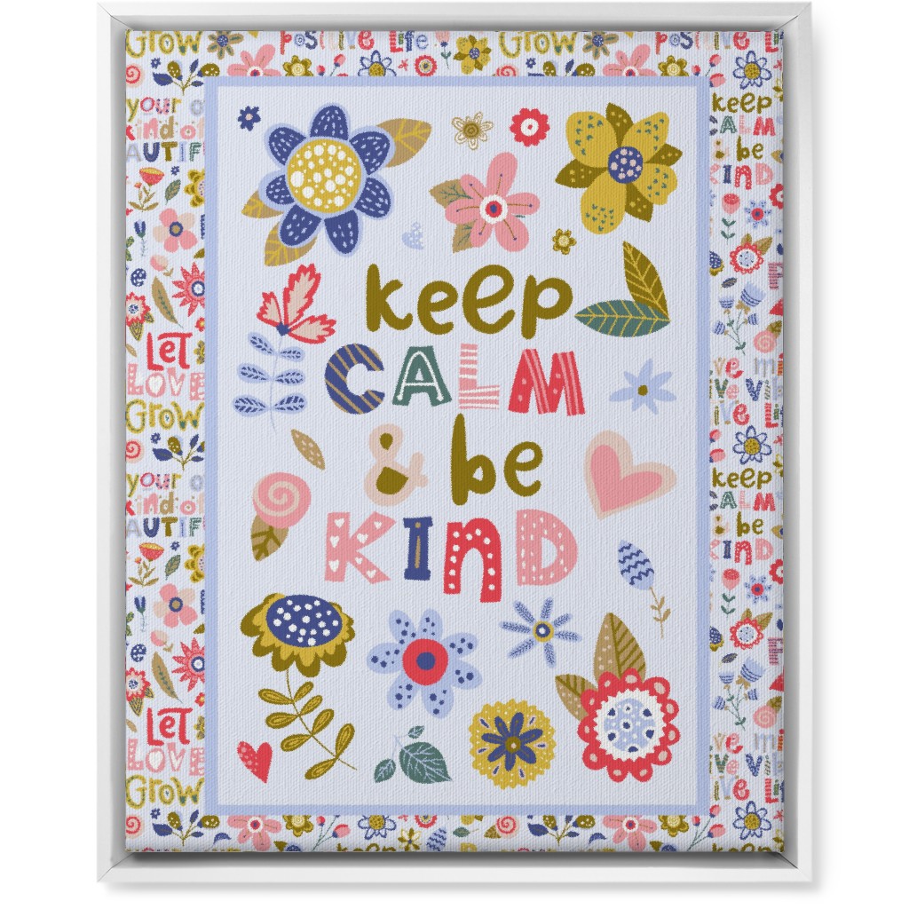 Keep Calm and Be Kind Inspirational Floral Wall Art, White, Single piece, Canvas, 16x20, Multicolor