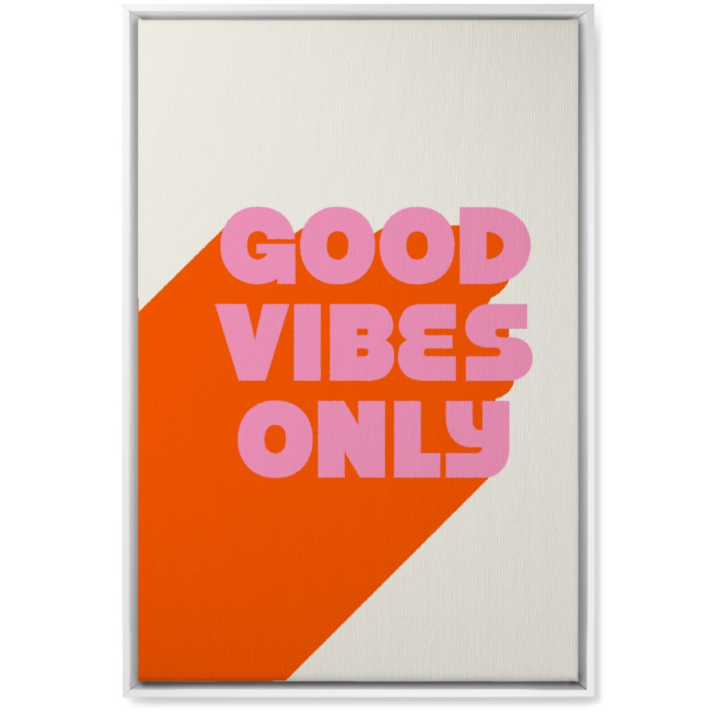Good Vibes Only - Orange and Pink Wall Art, White, Single piece, Canvas, 20x30, Red