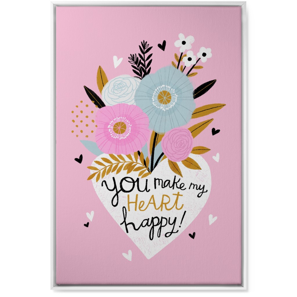 You Make My Heart Happy - Pink Wall Art, White, Single piece, Canvas, 24x36, Pink