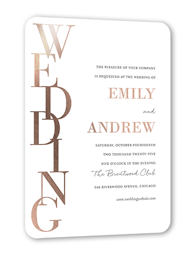 Stacked Standout Wedding Invitation, White, Rose Gold Foil, 5x7, Matte, Personalized Foil Cardstock, Rounded, White