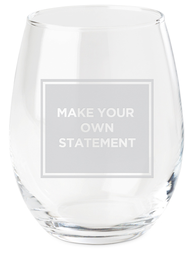 Make Your Own Statement Wine Glass, Etched Wine, White