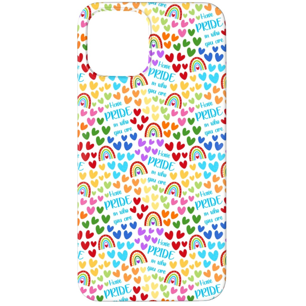 Have Pride in Who You Are Rainbows and Hearts Phone Case, Slim Case, Matte, iPhone 11 Pro Max, Multicolor, White