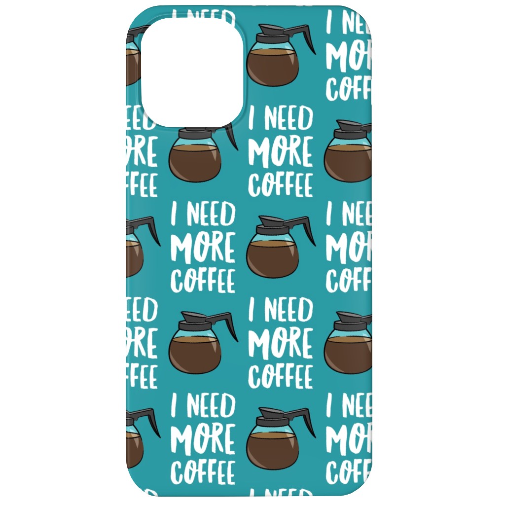I Need More Coffee Phone Case, Silicone Liner Case, Matte, iPhone 11, Blue, Tidal Wave