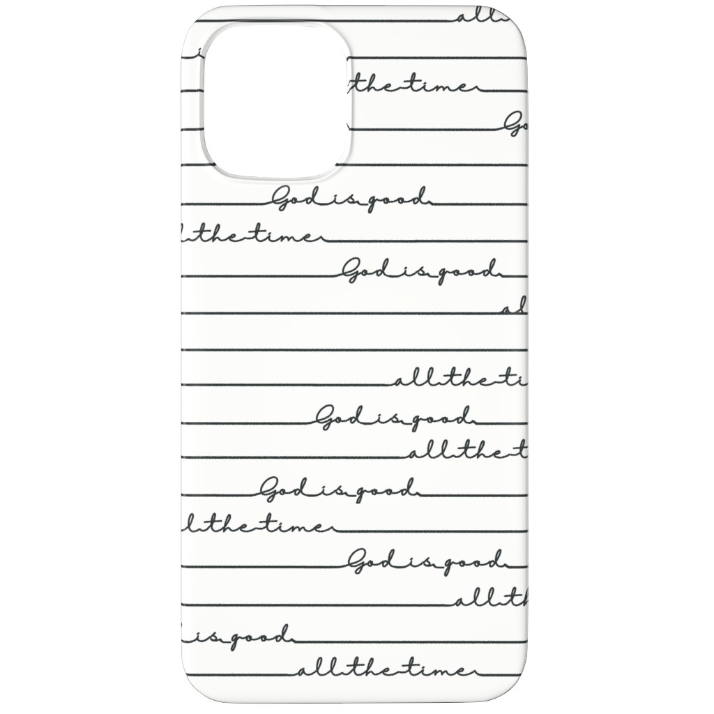 God Is Good All the Time - Neutral Phone Case, Silicone Liner Case, Matte, iPhone 12 Pro, White, White