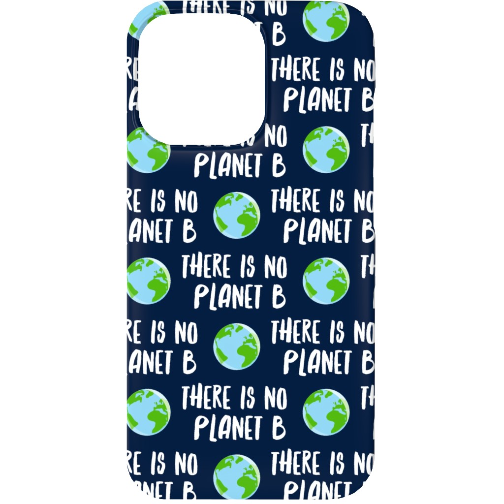 There Is No Planet B - Earth Navy Phone Case, Slim Case, Matte, iPhone 13, Green