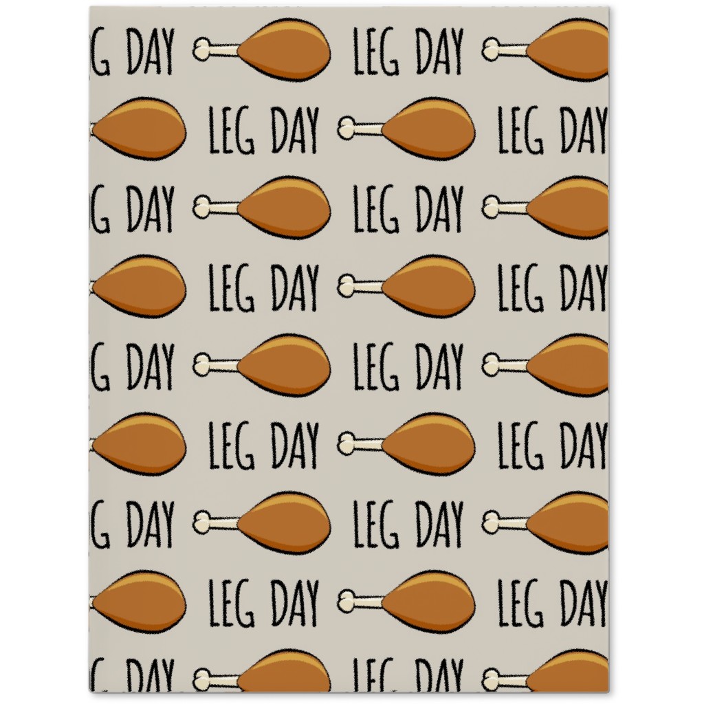 Turkey Legs - Leg Day - Beige Journal, Beige