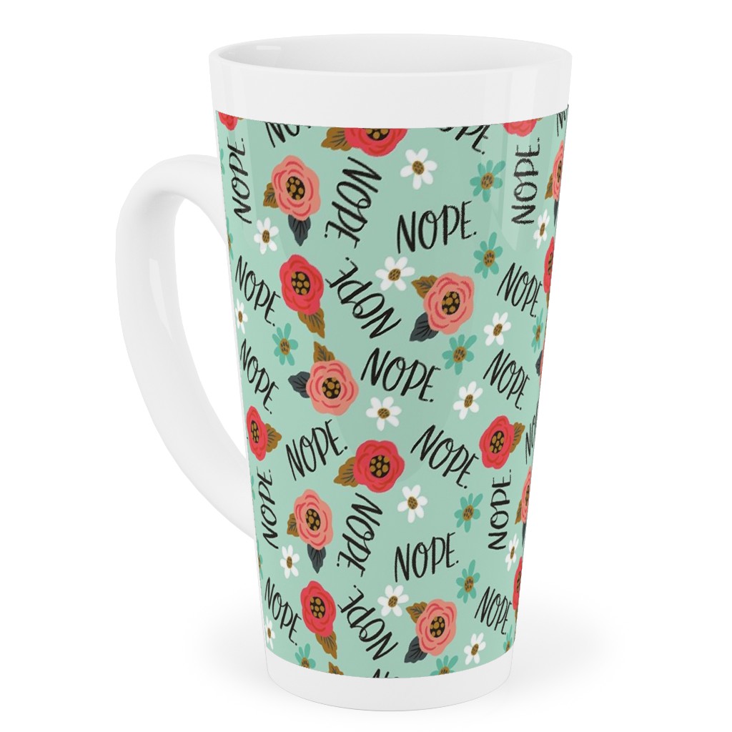 Pretty Nope - Floral - Blue Tall Latte Mug, 17oz, Blue, True Blue