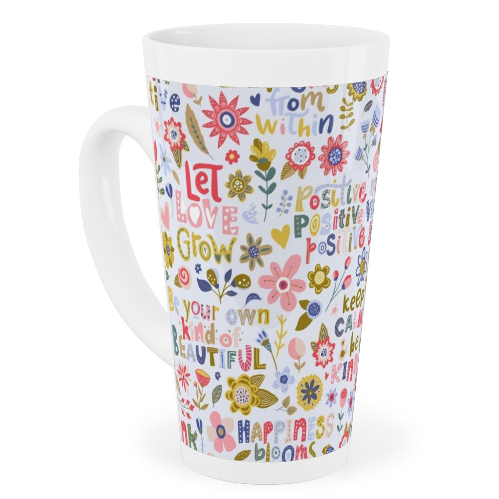 Positive Vibes - Motivational Sayings Floral - Multi Tall Latte Mug, 17oz, Multicolor