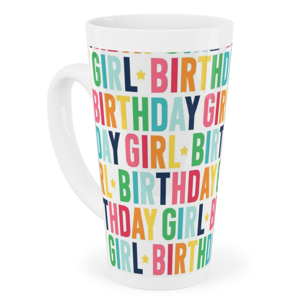 Birthday Girl - Uppercase - Rainbow Tall Latte Mug, 17oz, Multicolor