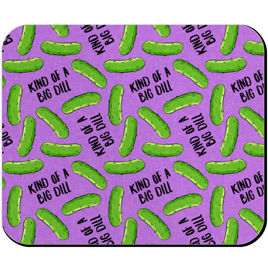 Kind of a Big Dill - Pickles - Purple Mouse Pad, Rectangle, Purple