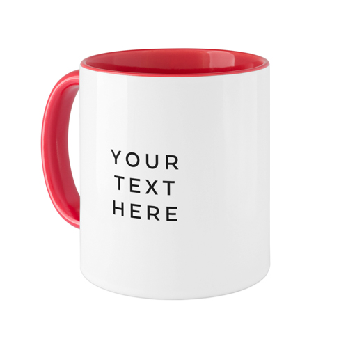 Your Text Here Mug, Red,  , 11oz, Multicolor