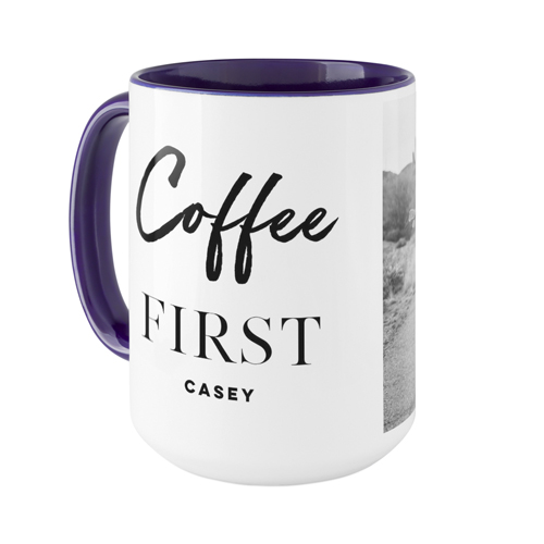 Coffee First Mug Mugs Shutterfly