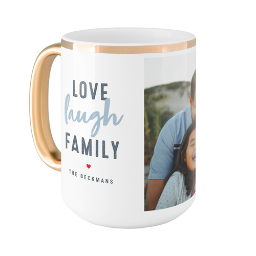 Love Laugh Family Mug, Gold Handle,  , 15oz, White