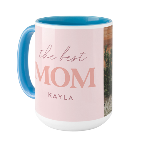 Mom Is the Best Mug, Light Blue,  , 15oz, Pink