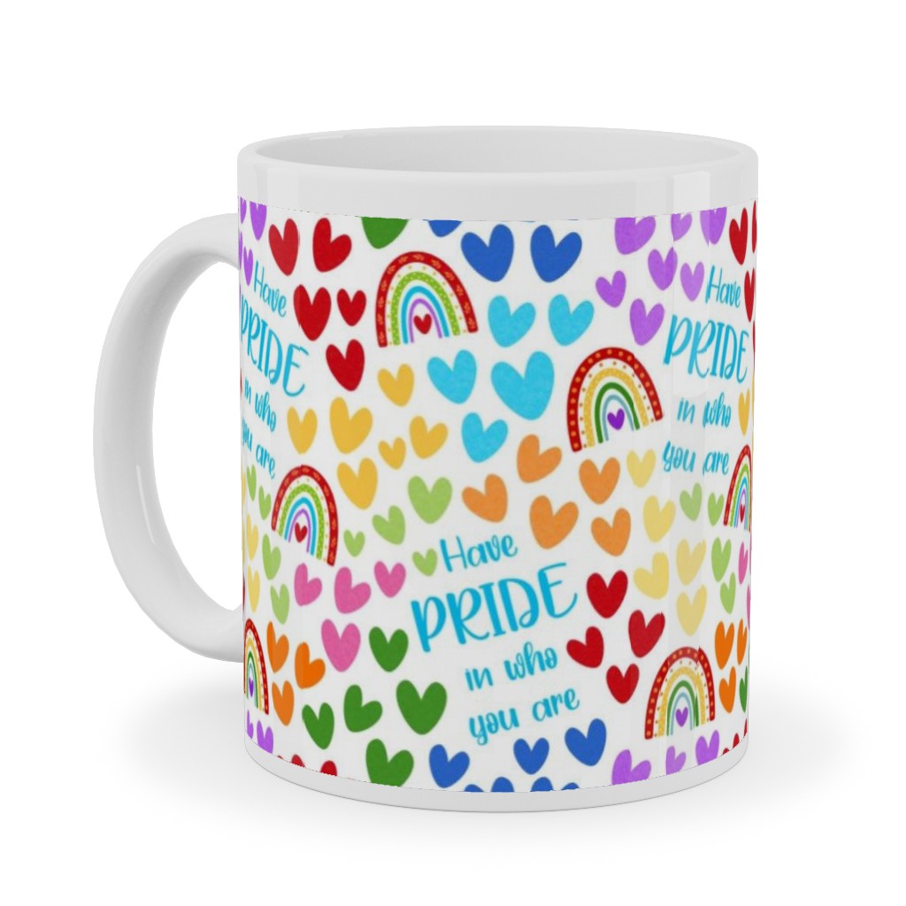 Have Pride in Who You Are Rainbows and Hearts Ceramic Mug, White,  , 11oz, Multicolor