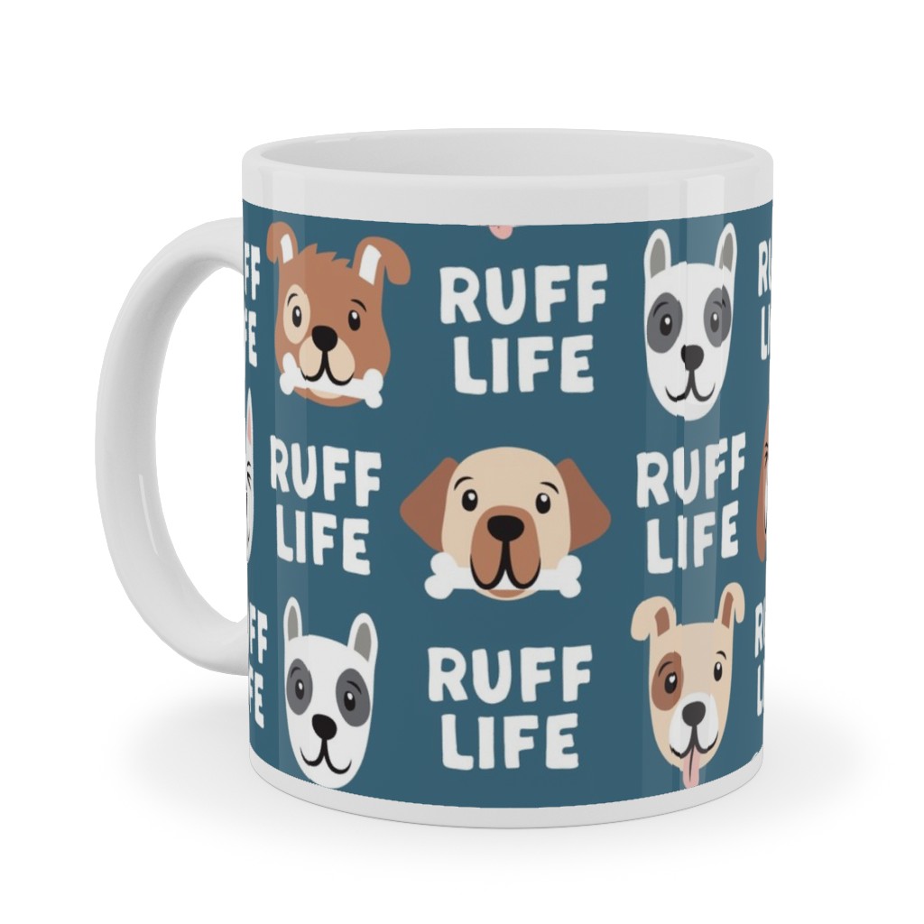 Ruff Life - Dog - Dark Blue Ceramic Mug, White, , 11oz, Blue, True Blue