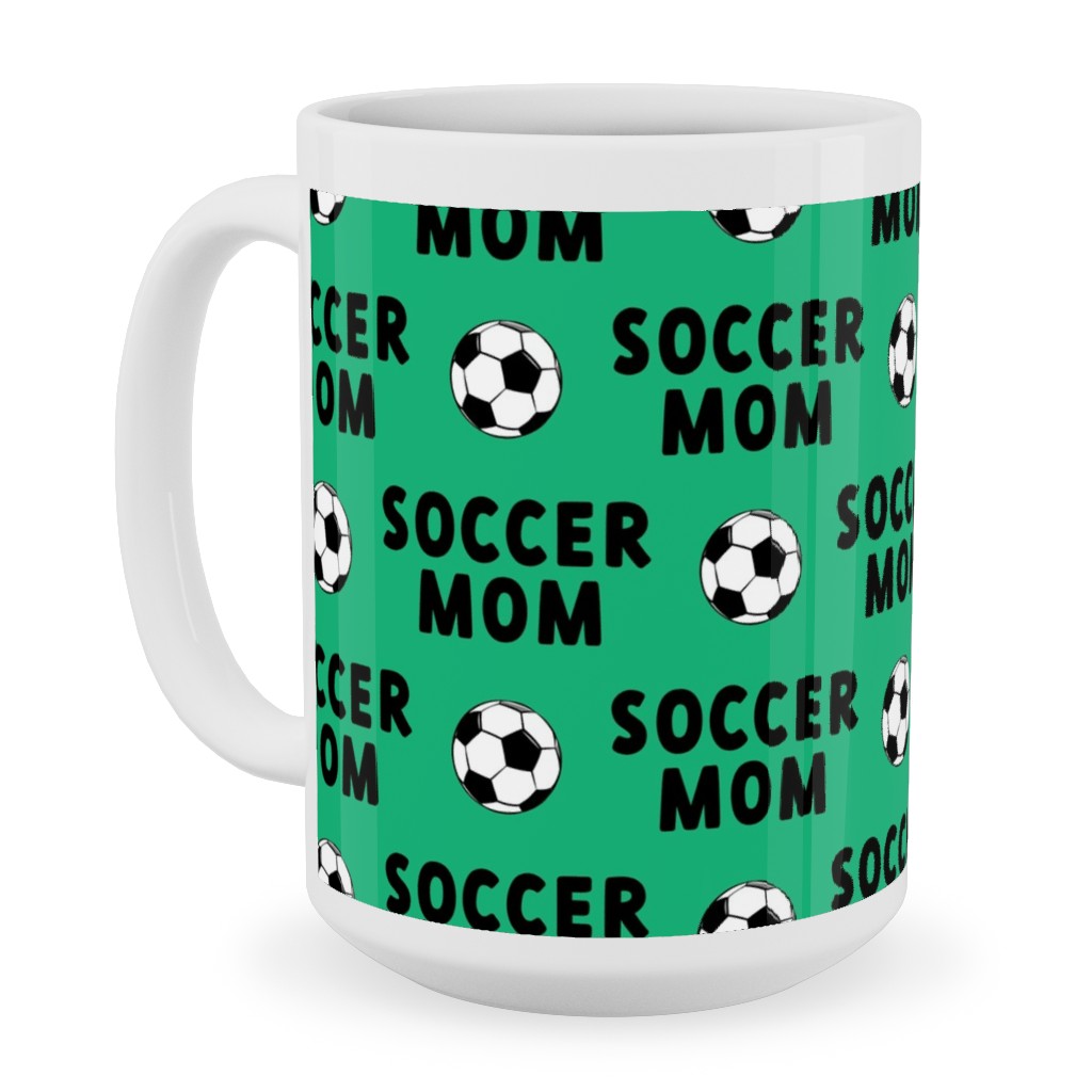 Soccer Mom - Green Ceramic Mug, White, , 15oz, Green, Classic Green