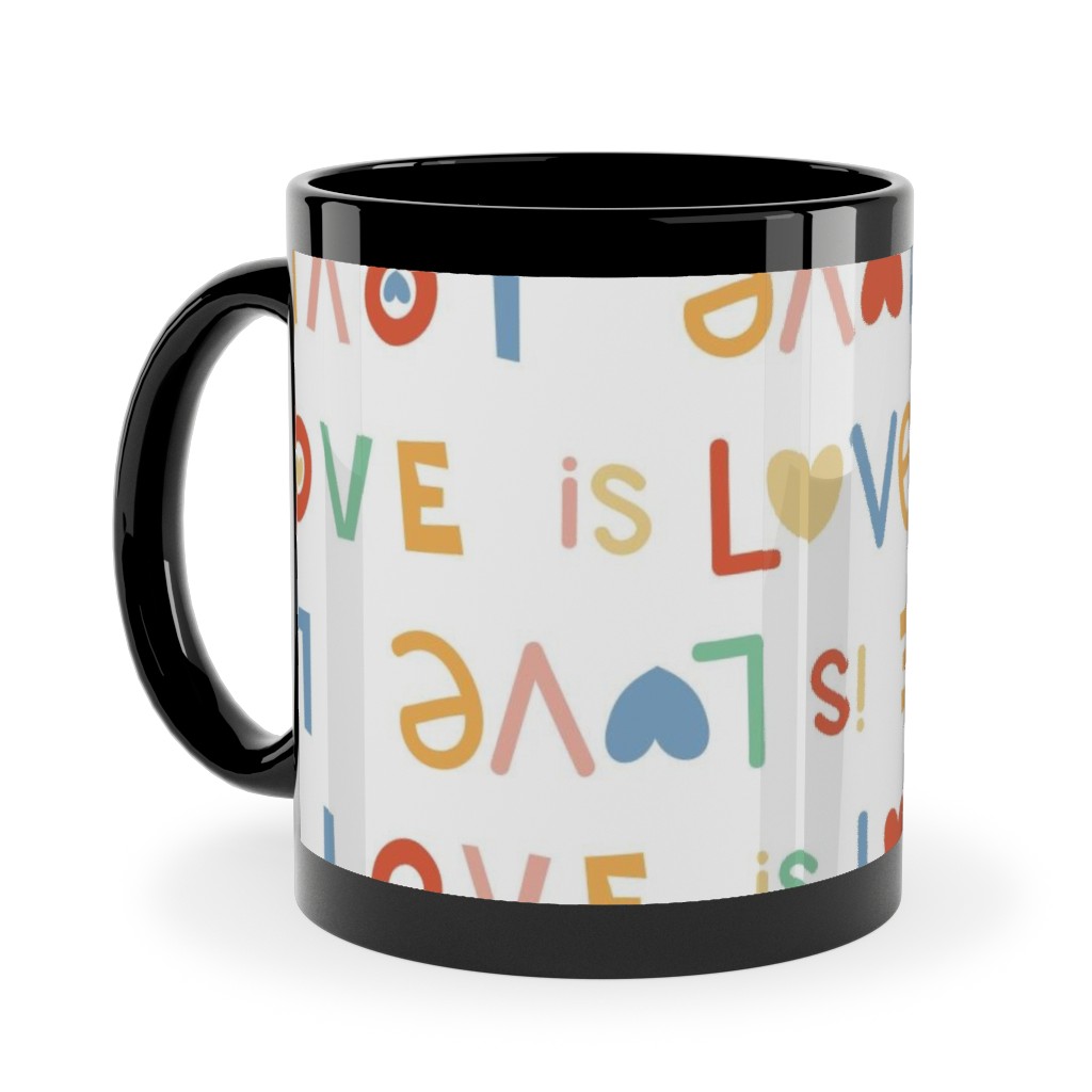 Love Is Love - Lgbtqia Rainbow - Multi Ceramic Mug, Black,  , 11oz, Multicolor