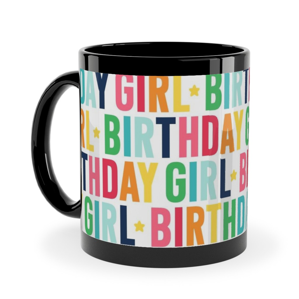 Birthday Girl - Uppercase - Rainbow Ceramic Mug, Black, , 11oz, Multicolor