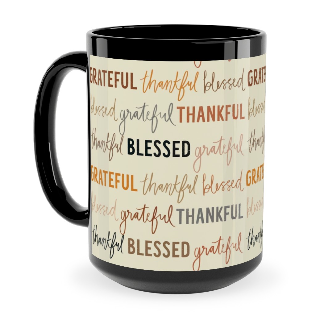Grateful Thankful Blessed - Terracotta Ceramic Mug, Black, , 15oz, Beige, Pearl