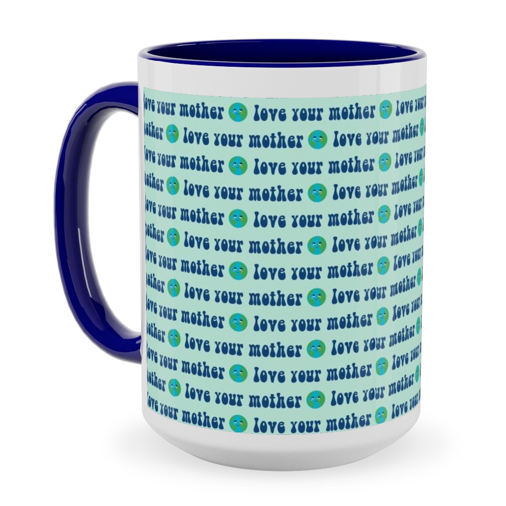 Love Your Mother - Earth - Mint Ceramic Mug, Blue,  , 15oz, Blue