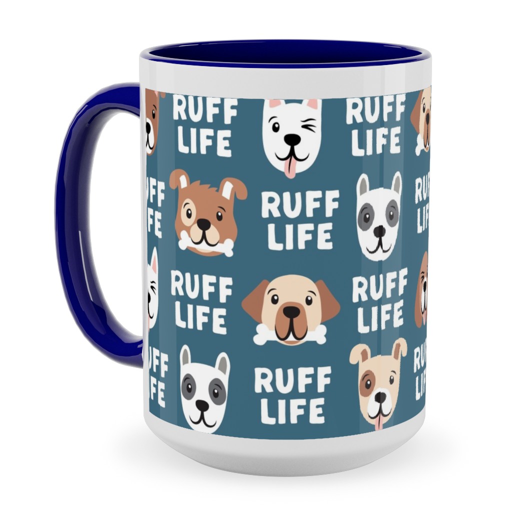Ruff Life - Dog - Dark Blue Ceramic Mug, Blue,  , 15oz, Blue