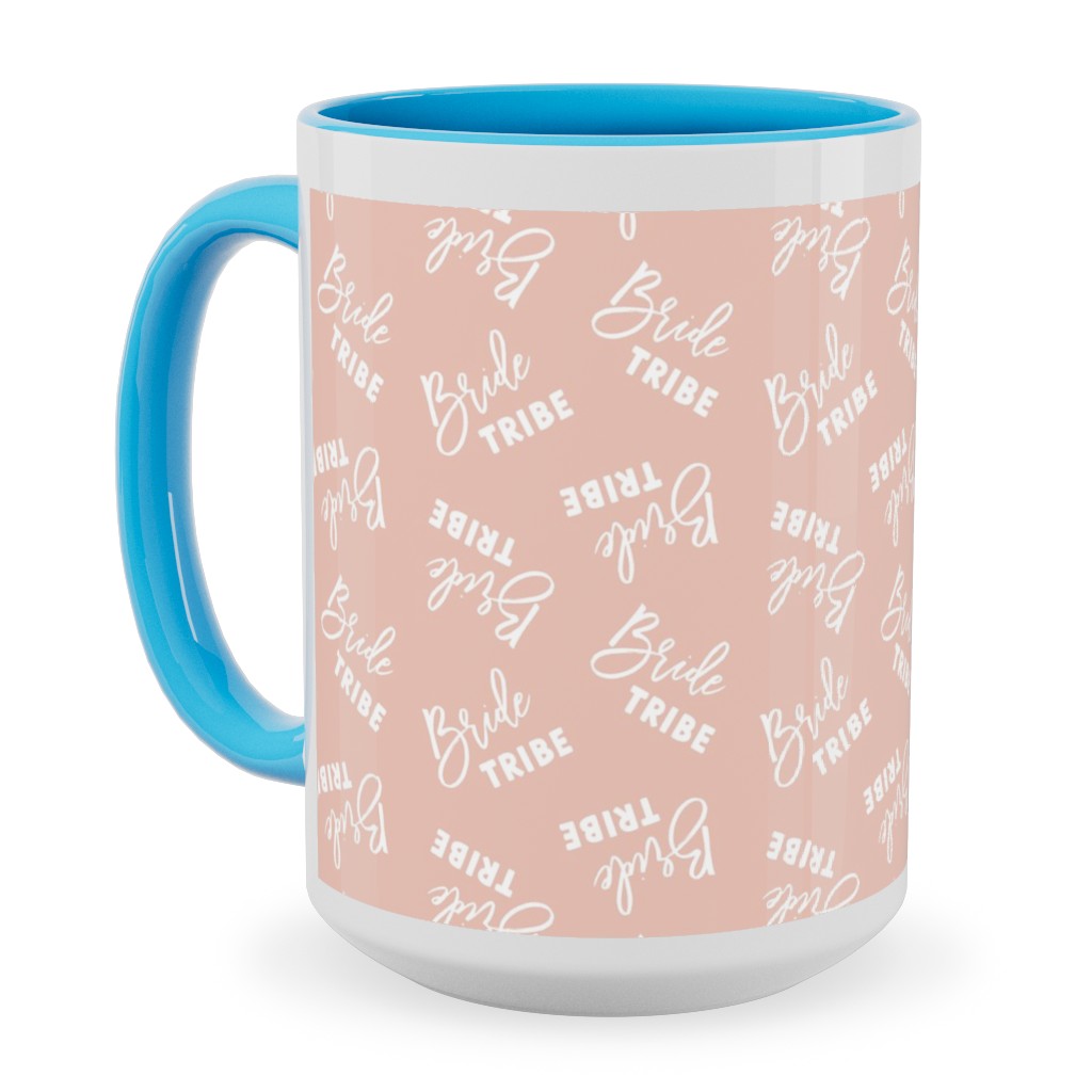 Bride Tribe - Light Pink Ceramic Mug, Light Blue, , 15oz, Pink, Bright Pink